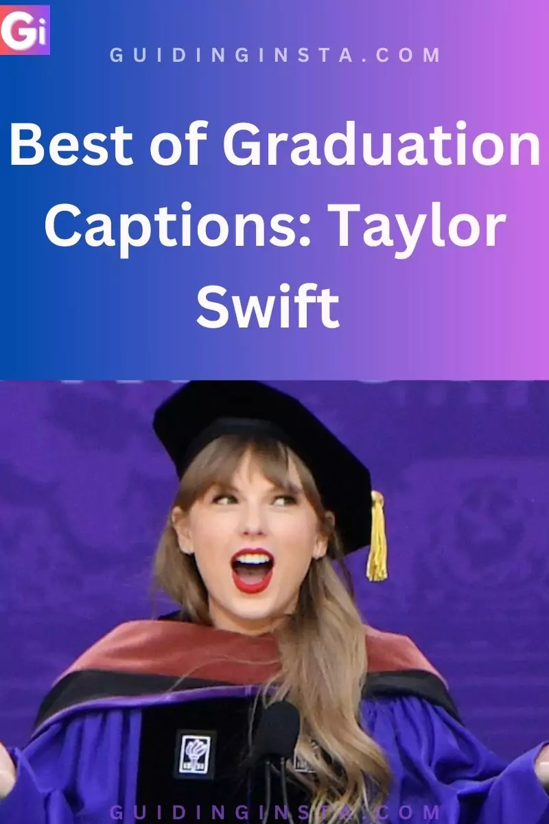 taylor swift graduating from college instagram captions overlay text